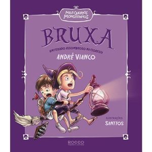 BRUXA: UM FERIADO ASSOMBROSO NA FLORESTA - ROCCO PEQUENOS LEITORES