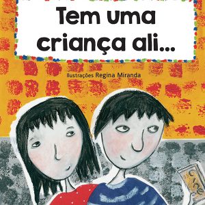 TEM UMA CRIANÇA ALI...