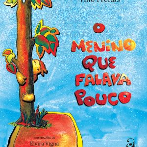 O MENINO QUE FALAVA POUCO