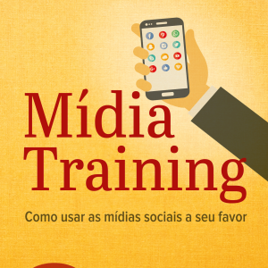 Mídia training: como usar as mídias sociais a seu