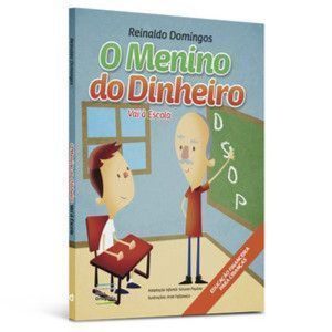 O menino do dinheiro - vai à escola - EDITORA DSOP