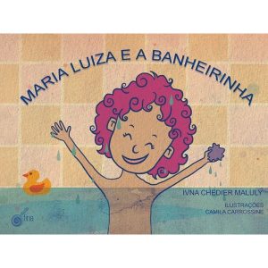 Maria luiza e a banheirinha - ESCRITA FINA
