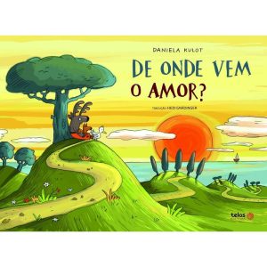 DE ONDE VEM O AMOR? - TELOS