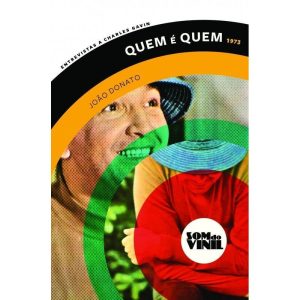 QUEM É QUEM - JOÃO DONATO: SOM DO VINIL: ENTREVIST - IMA EDITORIAL