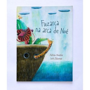 FUZARCA NA ARCA DE NOÉ - OZE EDITORA LTDA EPP