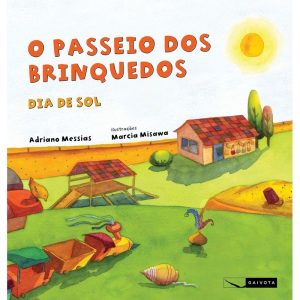 O PASSEIO DOS BRINQUEDOS - DIA DE SOL - Gaivota