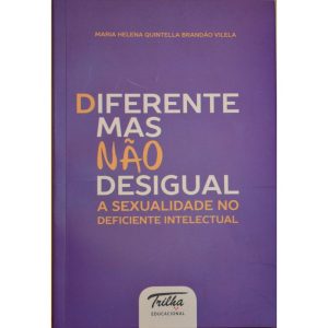 DIFERENTE MAS NÃO DESIGUAL - A SEXUALIDADE NO DEFI - TRILHA EDUCACIONAL