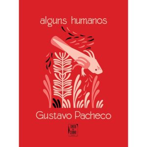 ALGUNS HUMANOS BROCHURA - TINTA DA CHINA EDITORA (BR)