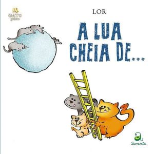 A LUA CHEIA DE ... - A SEMENTE