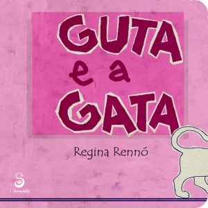 GUTA E A GATA