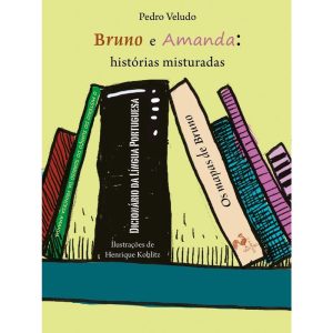 BRUNO E AMANDA: HISTÓRIAS MISTURADAS - EDITORA QUATRO CANTOS