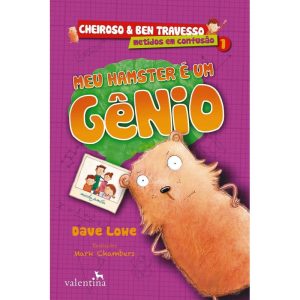MEU HAMSTER É UM GÊNIO - EDITORA VALENTINA LTDA