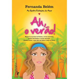 AH, O VERÃO - EDITORA VALENTINA LTDA