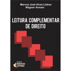 LEITURA COMPLEMENTAR DE DIREITO - EDITORA IDEIAS & LETRAS
