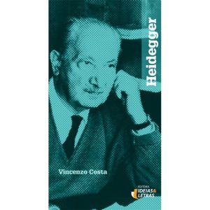 HEIDEGGER - EDITORA IDEIAS & LETRAS