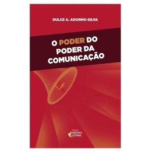 PODER DO PODER DA COMUNICACAO, O - EDITORA IDEIAS & LETRAS