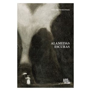 ALAMEDAS ESCURAS - VOL. 1 - ARS ET VITA
