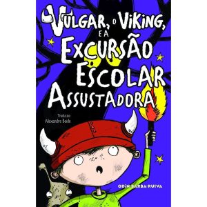 VULGAR, O VIKING, E A EXCURSÃO ESCOLAR ASSUSTADORA - ESCARLATE