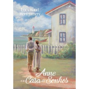 ANNE E A CASA DOS SONHOS - PEDRAZUL EDITORA