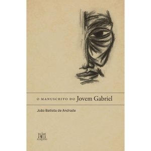 O MANUSCRITO DO JOVEM GABRIEL - EDITORA REFORMATORIO