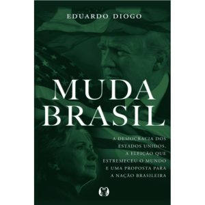 Muda Brasil: a democracia dos estados unidos, a el - CITADEL