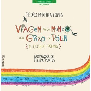 VIAGEM PELO MUNDO NUM GRÃO DE PÓLEN E OUTROS POEMA - KAPULANA