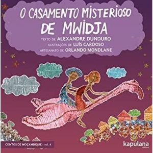 O CASAMENTO MISTERIOSO DE MWIDJA - VOL. 4 - KAPULANA