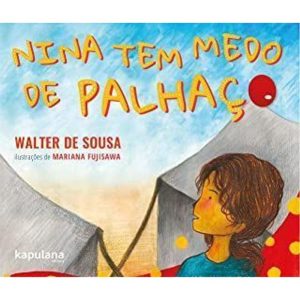 NINA TEM MEDO DE PALHAÇO - KAPULANA