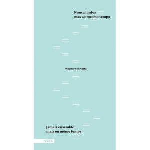 NUNCA JUNTOS MAS AO MESMO TEMPO / JAMAIS ENSEMBLE  - EDITORA NOS