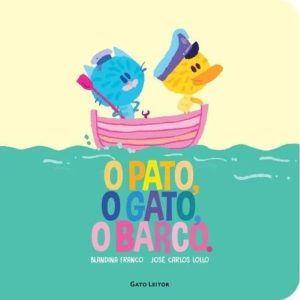 O PATO, O GATO, O BARCO - GATO LEITOR