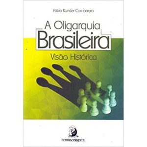 A OLIGARQUIA BRASILEIRA - CONTRACORRENTE