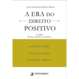 A ERA DO DIREITO POSITIVO - CONTRACORRENTE