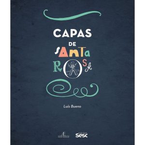 CAPAS DE SANTA ROSA - EDIÇÕES SESC