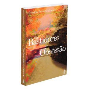 NOS BASTIDORES DA OBSESSÃO - FEB-COMPRA