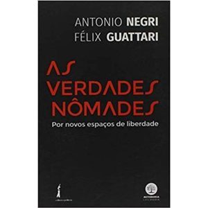AS VERDADES NÔMADES - POR NOVOS ESPAÇO DE LIBERDAD - AUTONOMIA LITERARIA