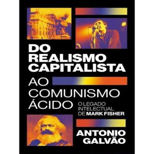 DO REALISMO CAPITALISTA AO COMUNISMO ÁCIDO: O LEGA - AUTONOMIA LITERARIA