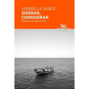 SIDERAR, CONSIDERAR: MIGRANTES, FORMAS DE VIDA - BAZAR DO TEMPO