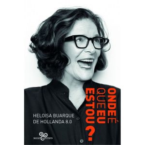 ONDE É QUE EU ESTOU? - HELOISA BUARQUE DE HOLLANDA - BAZAR DO TEMPO