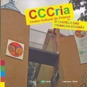 CASTELO DAS CRIANCAS CIDADAS, O - 1 - IMESP - IMPRENSA OFICIAL