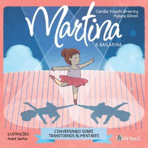 Martina, a bailarina: conversando sobre transtorno - ARTESÃ EDITORA