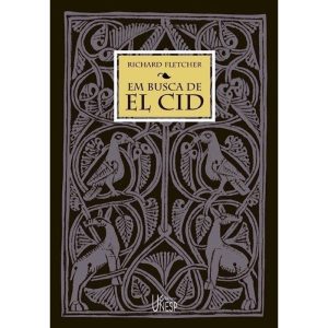 EM BUSCA DE EL CID - EDITORA UNESP