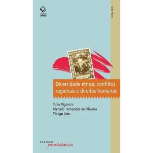DIVERSIDADE ÉTNICA, CONFLITOS REGIONAIS E DIREITOS - EDITORA UNESP