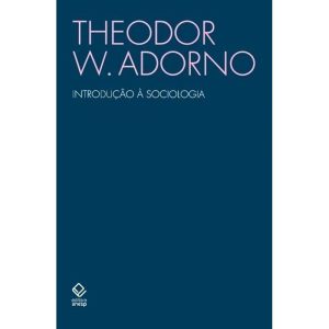 INTRODUÇÃO À SOCIOLOGIA: (1968) - EDITORA UNESP