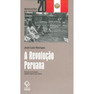 A REVOLUÇÃO PERUANA - EDITORA UNESP