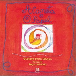 CANETA E O PAPEL, A - 1 - MAZZA EDIÇÕES