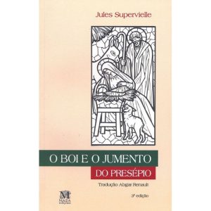 BOI E O JUMENTO DO PRESEPIO, O - MAZZA EDIÇÕES