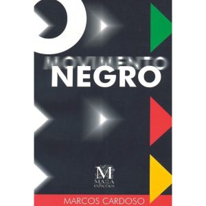 O MOVIMENTO NEGRO - MAZZA EDIÇÕES