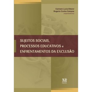 SUJEITOS SOCIAIS, PROCESSOS EDUCATIVOS E ENFRENTAM - MAZZA EDIÇÕES