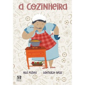 A COZINHEIRA - MAZZA EDIÇÕES