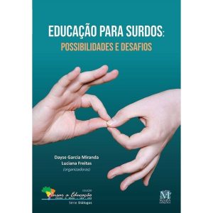 EDUCAÇÃO PARA SURDOS: - MAZZA EDIÇÕES